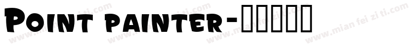 Point painter字体转换